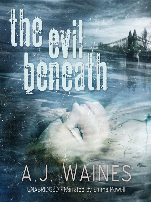 Title details for The Evil Beneath by A.J. Waines - Available